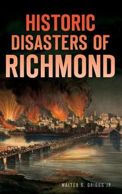 Book cover for Historic Disasters of Richmond