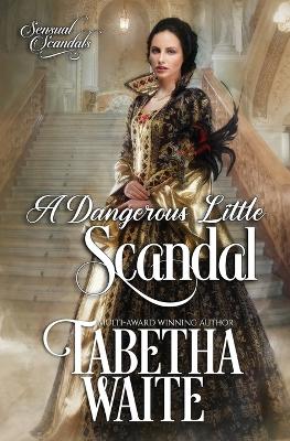 Book cover for A Dangerous Little Scandal