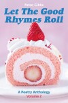 Book cover for Let The Good Rhymes Roll