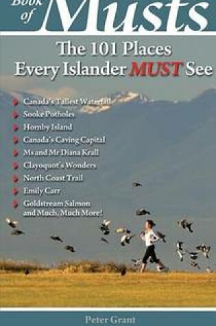 Cover of Vancouver Island Book of Musts: The 101 Places Every Islander Must See