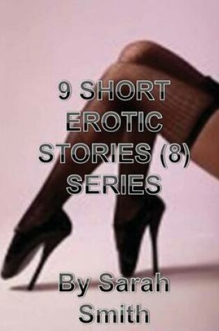 Cover of 9 Short Erotic Stories (8) Series