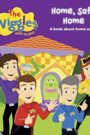 Cover of The Wiggles: Here To Help   Home, Safe Home