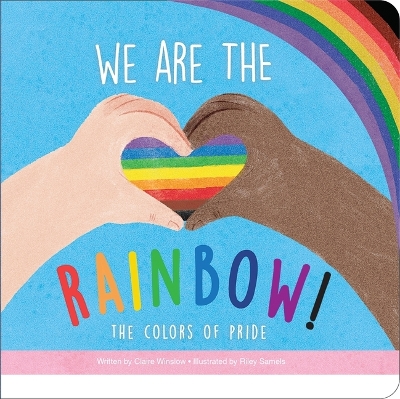 Book cover for We Are the Rainbow! the Colors of Pride