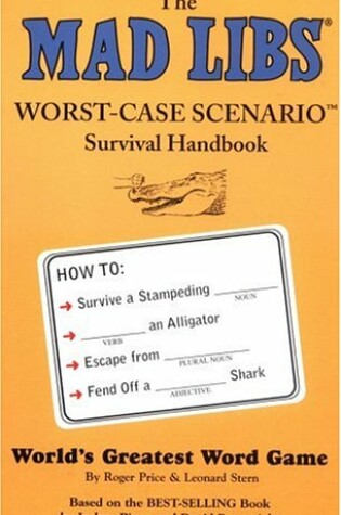 Cover of Worst Case Scenario Mad Libs