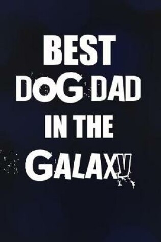 Cover of Best Dog Dad In The Galaxy