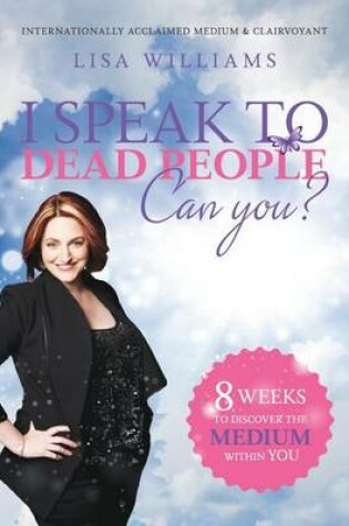 Cover of I Speak to Dead People