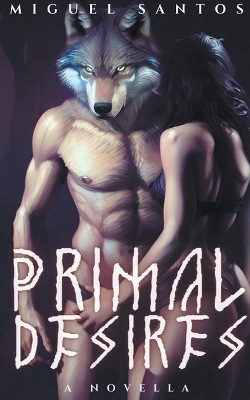 Cover of Primal Desires