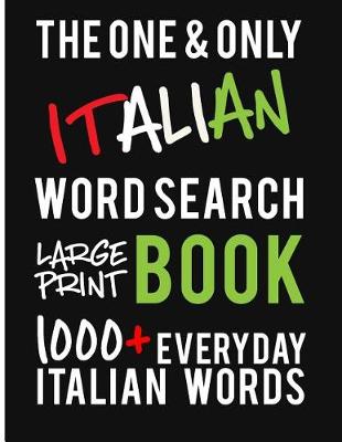 Book cover for The One and Only Italian Word Search Large Print Book