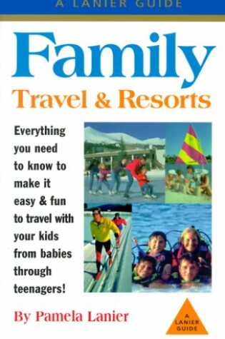 Cover of Family Travel and Resorts