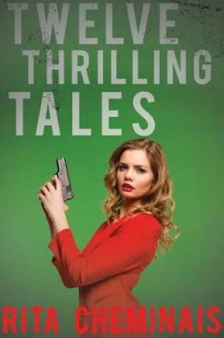 Cover of Twelve Thrilling Tales