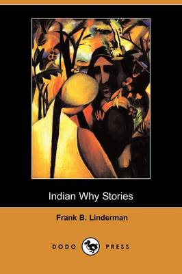 Book cover for Indian Why Stories (Dodo Press)