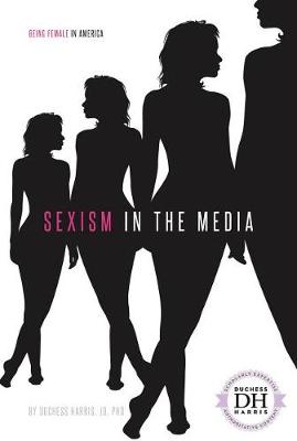 Book cover for Sexism in the Media