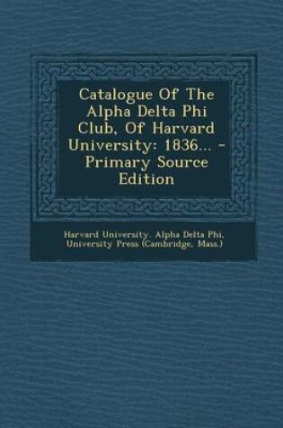 Cover of Catalogue of the Alpha Delta Phi Club, of Harvard University