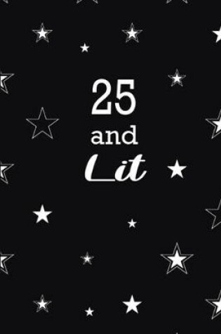 Cover of 25 And Lit