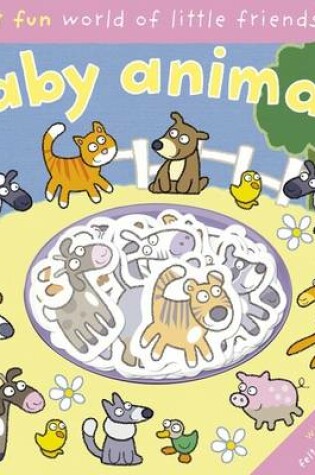 Cover of Felt Fun Baby Animals