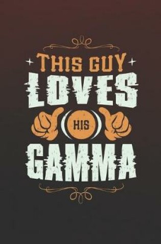 Cover of This Guy Loves His Gamma