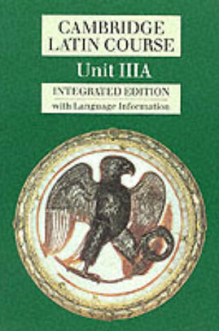 Cover of Cambridge Latin Course Unit 3A (Integrated)