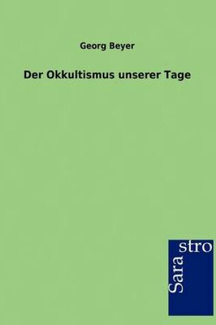 Cover of Der Okkultismus Unserer Tage