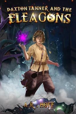 Cover of Daxton Tanner and The Eleagons