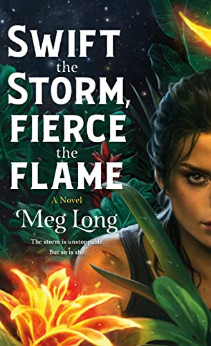 Book cover for Swift the Storm, Fierce the Flame