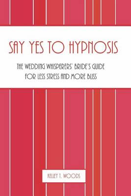 Book cover for Say "Yes" to Hypnosis