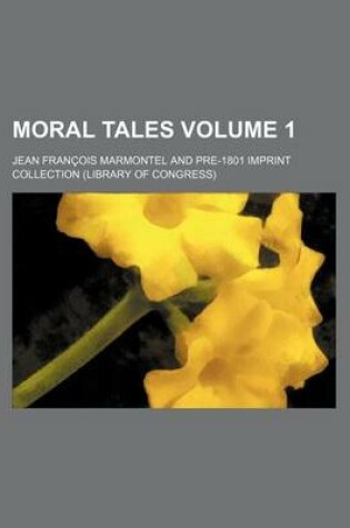 Cover of Moral Tales Volume 1