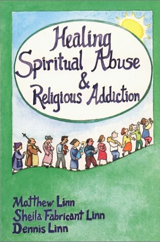 Cover of Healing Spiritual Abuse and Religious Addiction