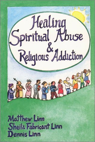 Book cover for Healing Spiritual Abuse and Religious Addiction