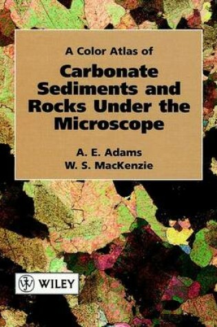 Cover of Colour Atlas of Carbonate Sediments and Rocks Under the Microscope