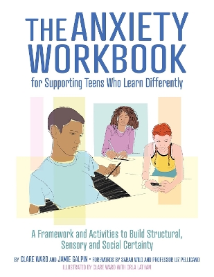 Book cover for The Anxiety Workbook for Supporting Teens Who Learn Differently