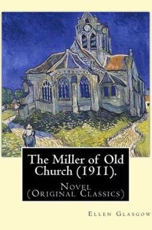 Cover of The Miller of Old Church (1911). By
