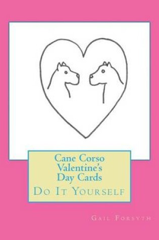 Cover of Cane Corso Valentine's Day Cards