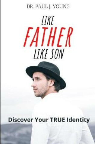 Cover of Like FATHER Like SON