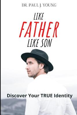 Book cover for Like FATHER Like SON