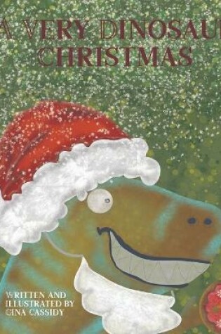 Cover of A Very Dinosaur Christmas