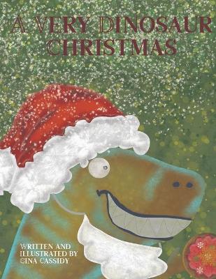 Book cover for A Very Dinosaur Christmas