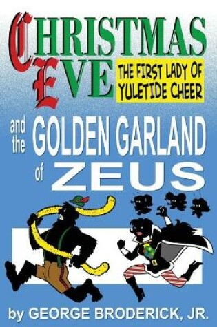 Cover of Christmas Eve And The Golden Garland Of Zeus