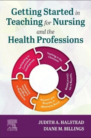 Cover of Getting Started in Teaching for Nursing and the Health Professions - E-Book