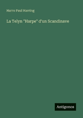 Book cover for La Telyn "Harpe" d'un Scandinave