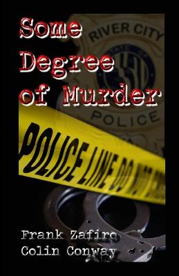 Book cover for Some Degree of Murder