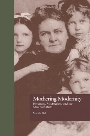 Cover of Mothering Modernity