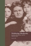 Book cover for Mothering Modernity