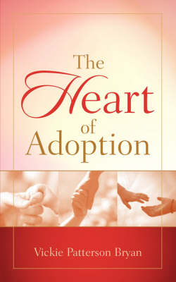 Book cover for The Heart of Adoption