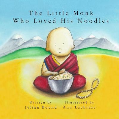 Book cover for The Little Monk Who Loved His Noodles