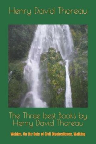 Cover of The Three best Books by Henry David Thoreau