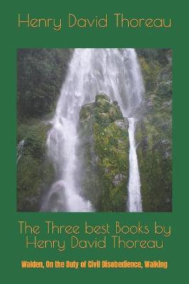 Book cover for The Three best Books by Henry David Thoreau