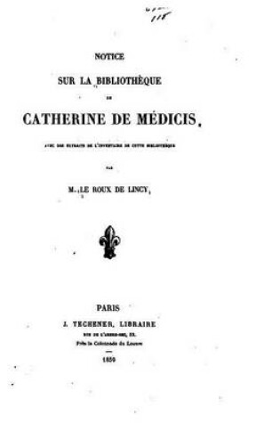 Cover of Notice sur la bibliotheque de Catherine de Medicis