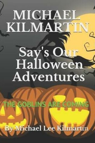 Cover of Michael Says Our Halloween Adventures