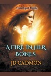 Book cover for A Fire In Her Bones