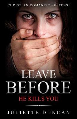 Book cover for Leave Before He Kills You